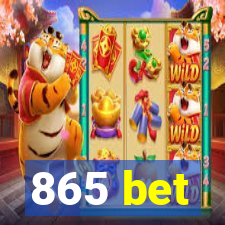 865 bet